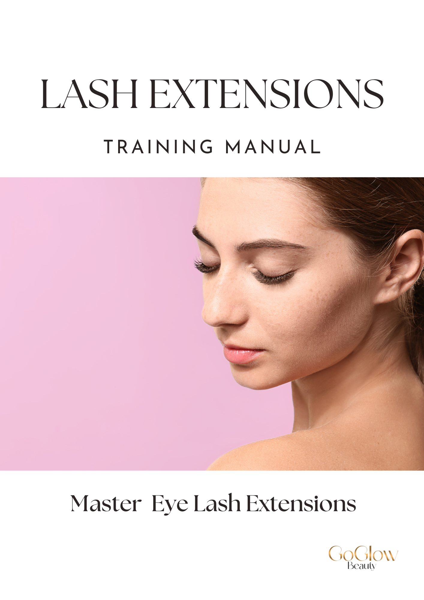 LASH EXTENSIONS TRAINING MANUAL