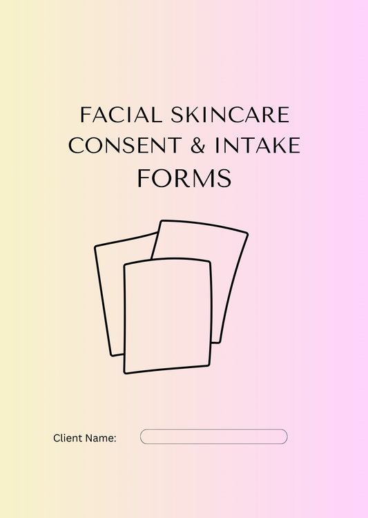 FACIAL SKINCARE CONSENT AND INTAKE FORM