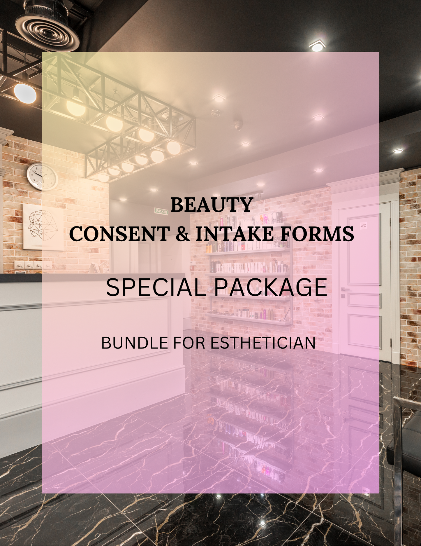 BEAUTY CONSENT AND INTAKE FORMS BUNDLE (6 SERVICES)