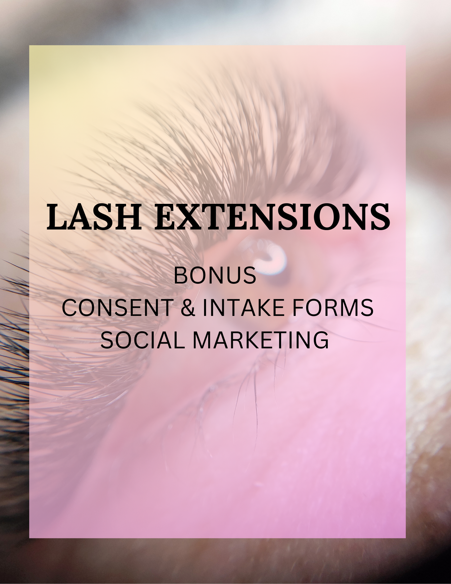 LASH EXTENSIONS TRAINING MANUAL