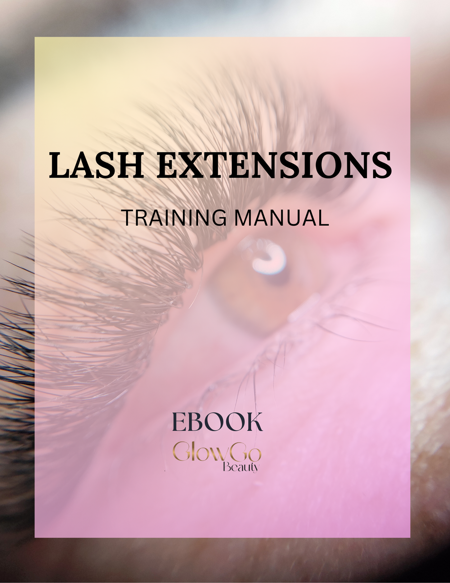 EYELASH EXTENSIONS MANUAL